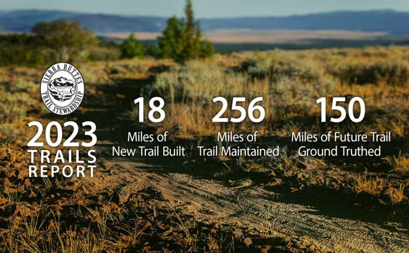 2023 Trails Report: 18 miles new trails built, 256 miles of trail maintained, 150 miles of future trail ground truthed