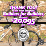 Thank you for your support. Builders for Builders raised $20,095