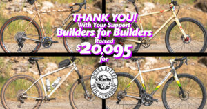 Thank you for your support. Builders for Builders raised $20,095
